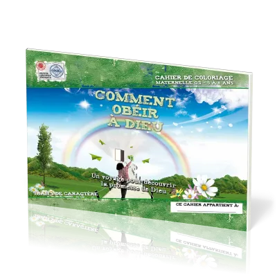 Comment obéir à Dieu, cahier de coloriage  - Un voyage pour découvrir la promesse de Dieu -...