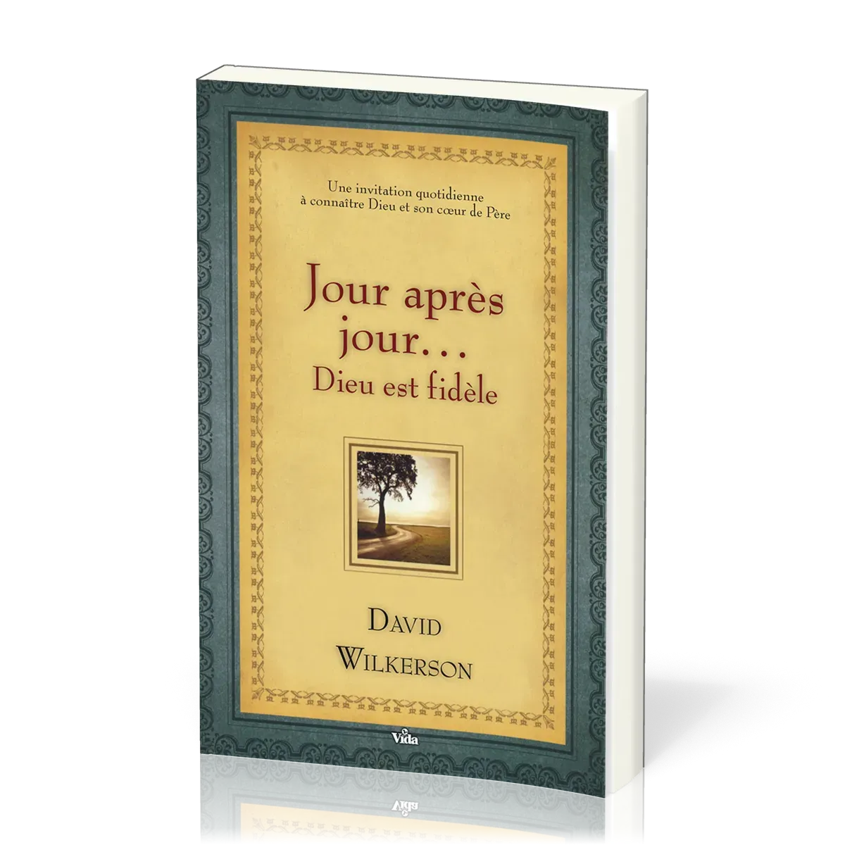 Jour après jour… Dieu est fidèle - Une invitation quotidienne à connaître Dieu et son cœur de père