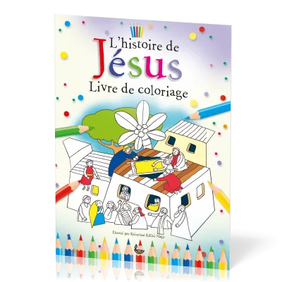 Histoire de Jésus (L') - Livre de coloriage