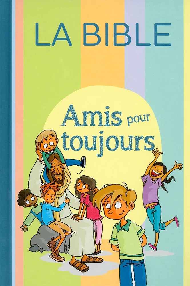 Bible, Amis pour toujours, Parole de Vie, illustrée dessins pour enfants - couverture rigide