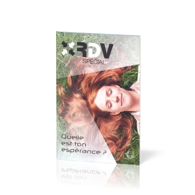 Quelle est ton espérance ? - RDV spécial