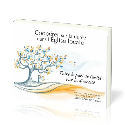 Coopérer sur la durée dans l'Eglise locale