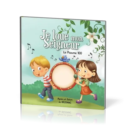 Je loue mon Seigneur - Le psaume 100