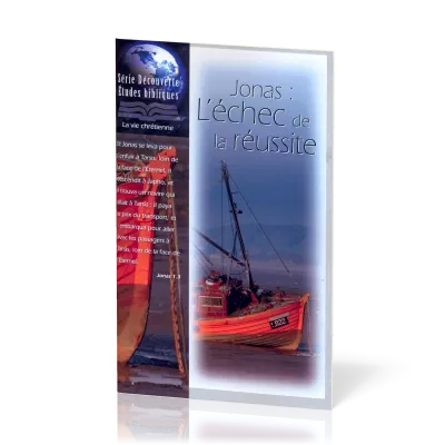 Jonas: l'échec de la réussite - Série Découverte Études bibliques