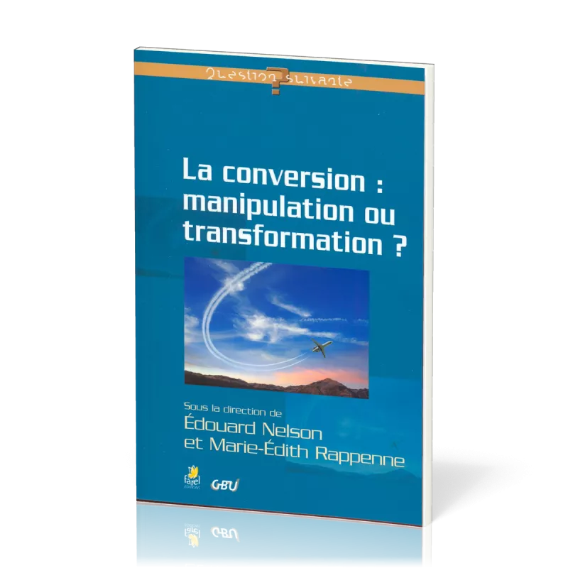 Conversion : manipulation ou transformation ? (La) - [série Question Suivante]