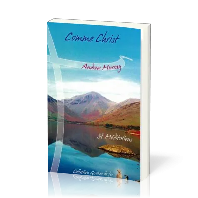 Comme Christ - 31 méditations [collection Graines de foi]