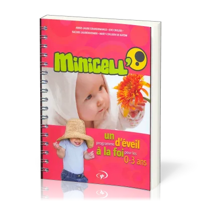 Minicell' - Un programme d'éveil à la foi pour les 0-3 ans