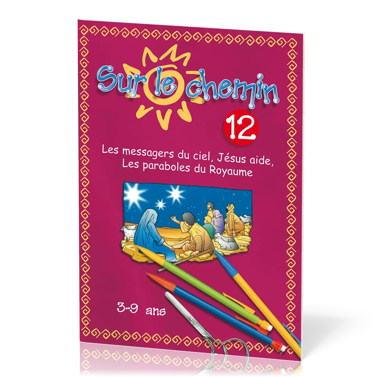 Sur le chemin 12 - Les messagers du ciel, Jésus aide, les paraboles du Royaume