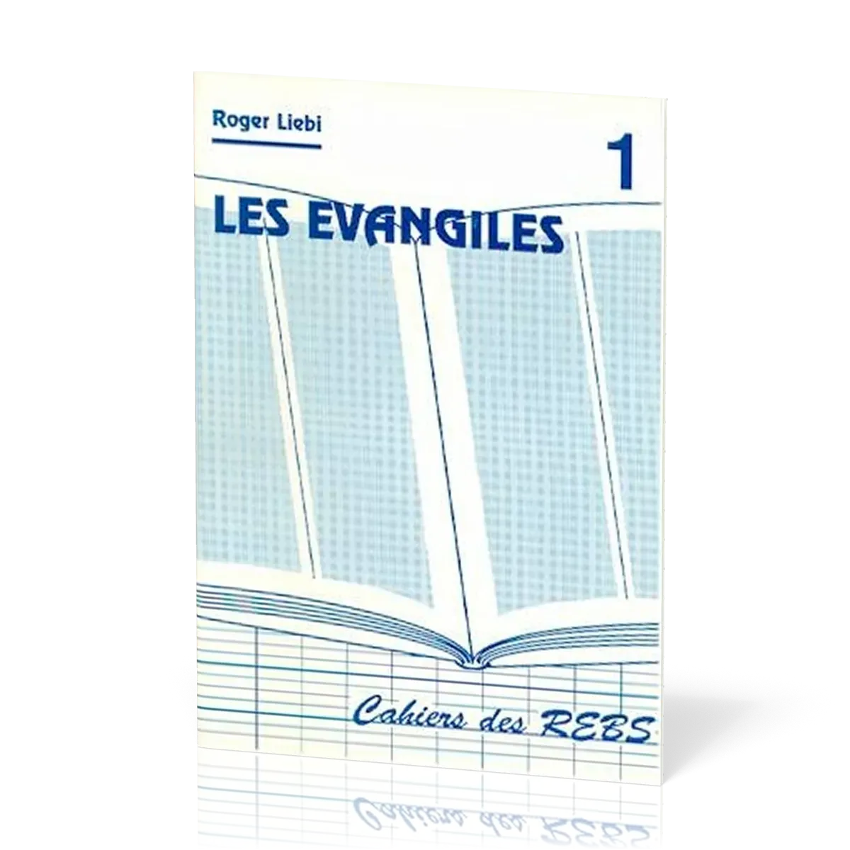 Évangiles (Les) - Cahiers des REBS 01