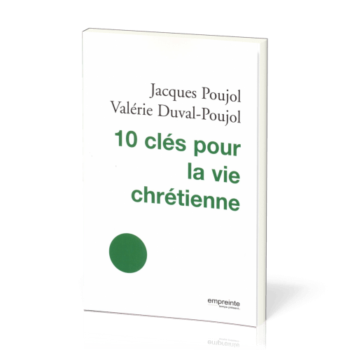 10 clés pour la vie chrétienne