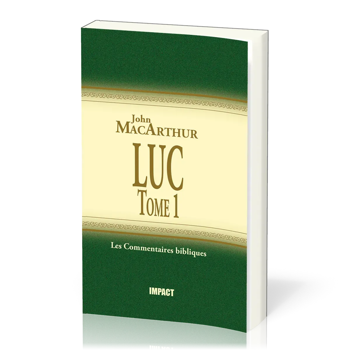 Luc  - Tome 1 (ch.1-5) [Les Commentaires bibliques]