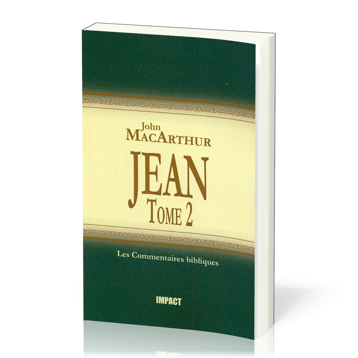 Jean - Tome 2 (ch.12-21) [Les Commentaires bibliques]