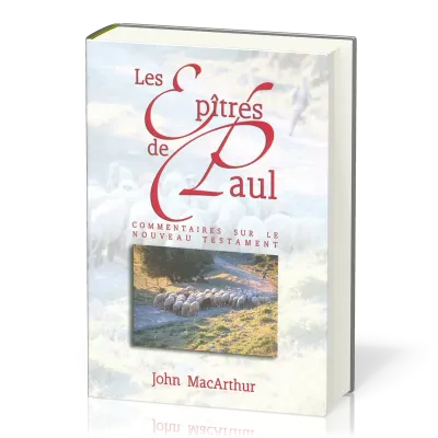 Épîtres de Paul (Les) - Commentaires sur le Nouveau Testament - vol. 3