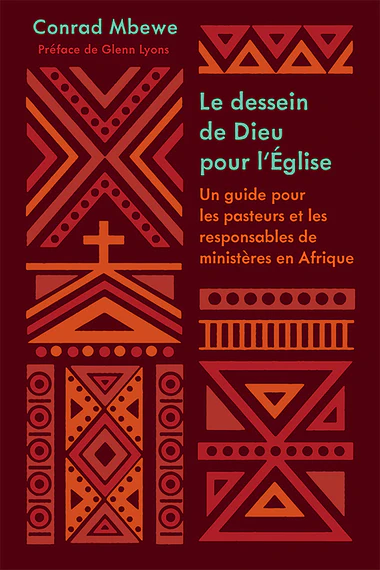 Dessein de Dieu pour l'Église (Le)