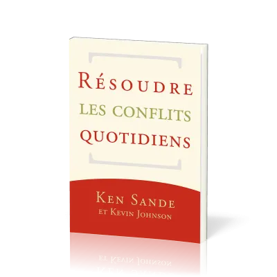 Résoudre les conflits quotidiens