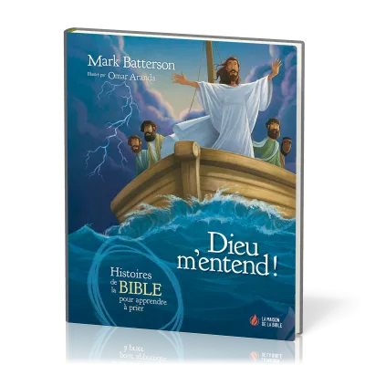 Dieu m'entend ! - Histoires de la Bible pour apprendre à prier