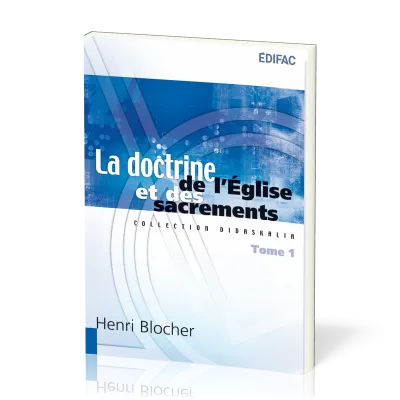 Doctrine de l'Église et des sacrements (La) - tome 1 [collection Didaskalia]