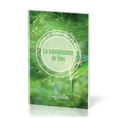 Connaissance de Dieu (La) - Collection Nature et caractère de Dieu