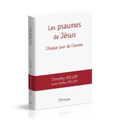Psaumes de Jésus (Les) - Chaque jour de l'année