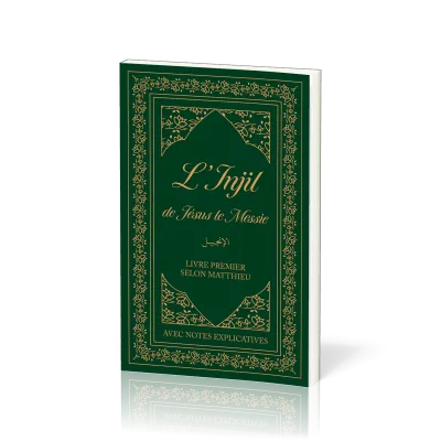 L’Injil de Jésus le Messie - [broché] Version Semeur. Livre premier selon Matthieu avec notes...