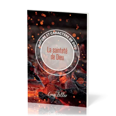 Sainteté de Dieu (La) - Collection Nature et caractère de Dieu