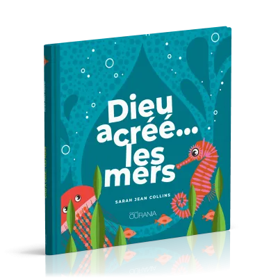 Dieu a créé… les mers