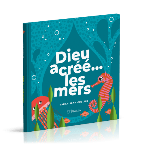 Dieu a créé… les mers