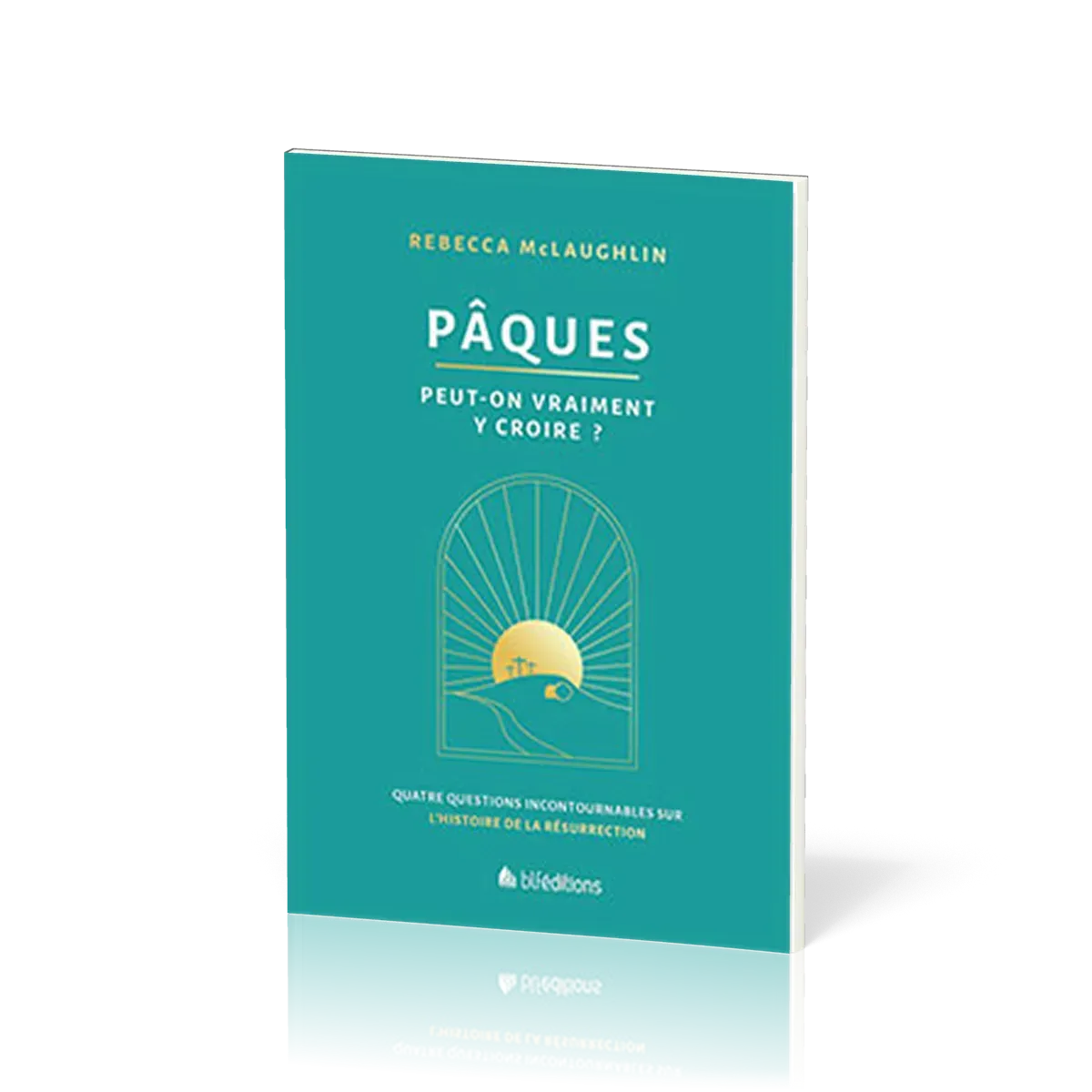Pâques, peut-on vraiment y croire ? - Quatre questions incontournables sur l'histoire de la...