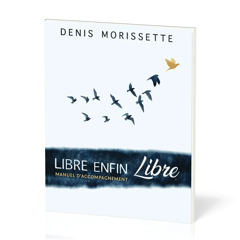 Libre enfin libre ! - Manuel accompagnement
